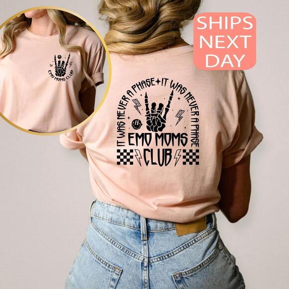 Other - It Was Never A Phase Shirt, Emo Moms Club Tshirt, Skeleton Mama Shirt 2 Sided
